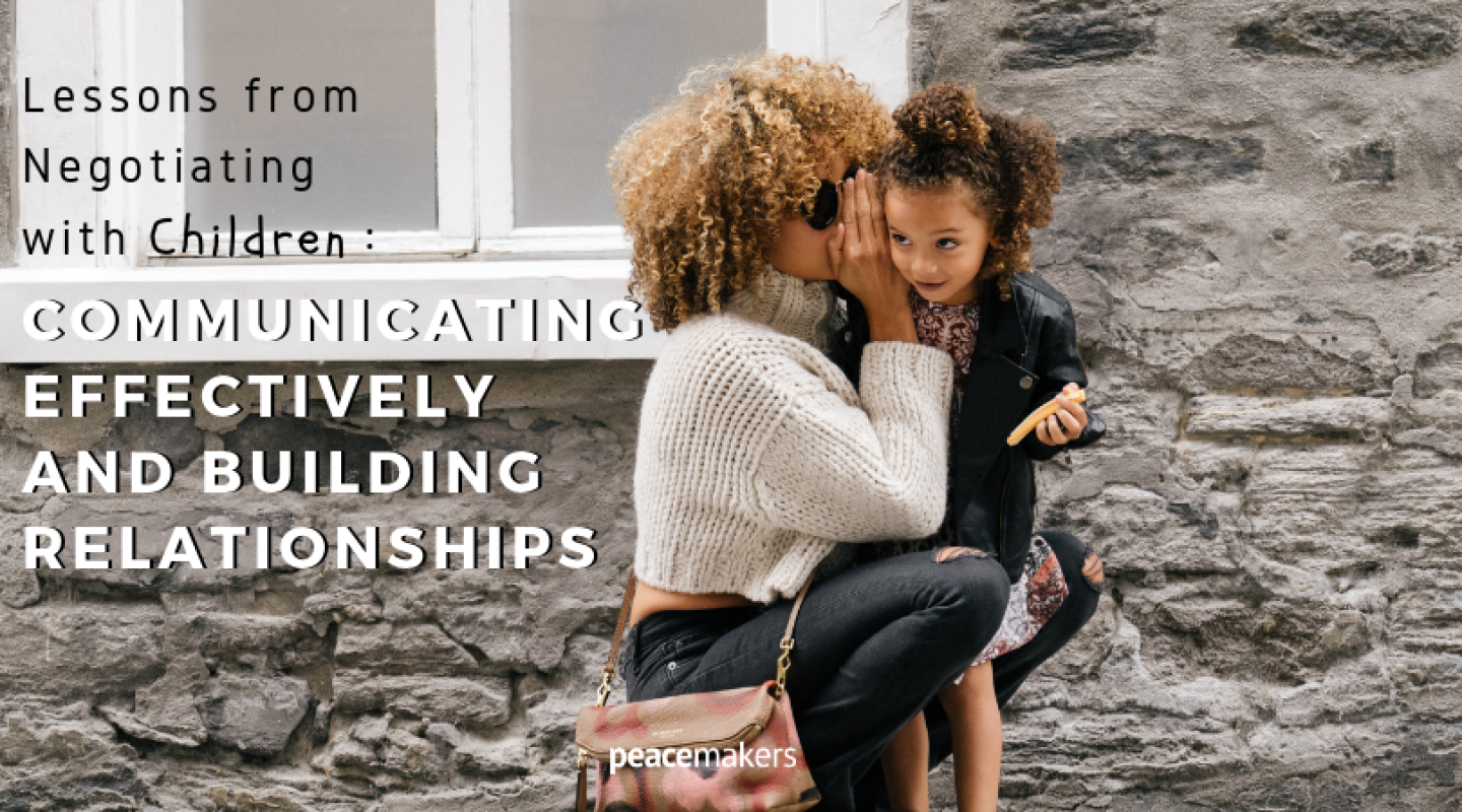 Lessons from Negotiating with Children_ Communicating Effectively and Building Relationships FB