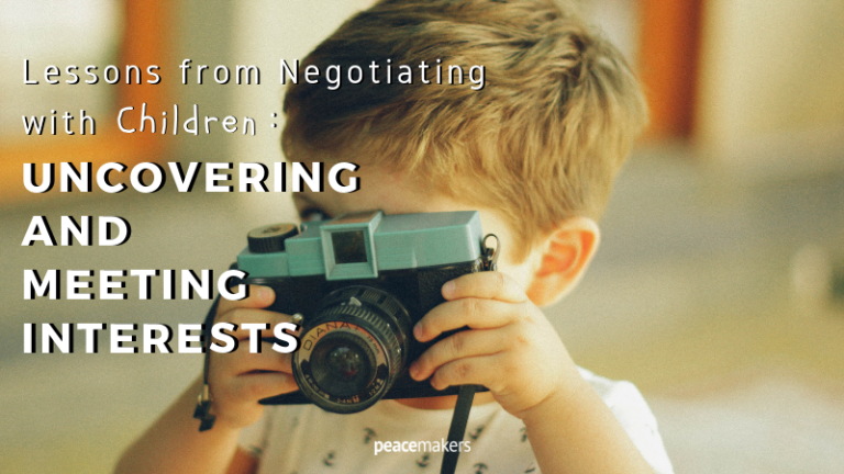 Lessons from Negotiating with Children_ Uncovering and Meeting Interests FB